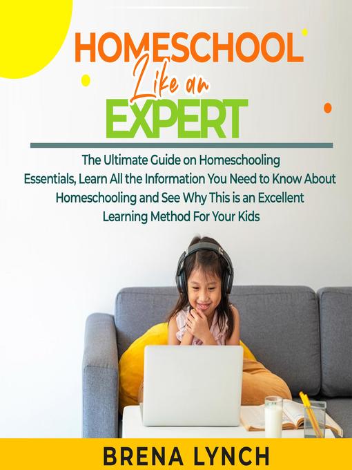 Title details for Homeschool Like an Expert by Brena Lynch - Available
